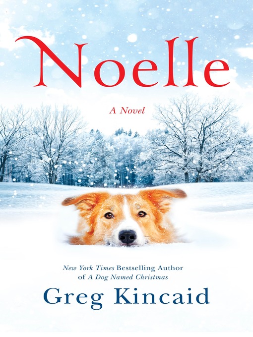 Title details for Noelle by Greg Kincaid - Available